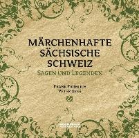 Märchenhafte Sächsische Schweiz