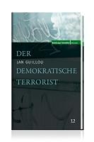 Der demokratische Terrorist