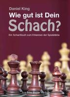 Wie gut ist Dein Schach ?