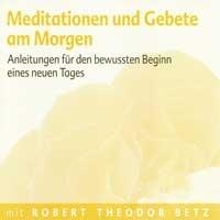 Meditationen und Gebete am Morgen