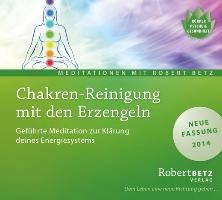 Chakren-Reinigung mit den Erzengeln - Meditations-CD