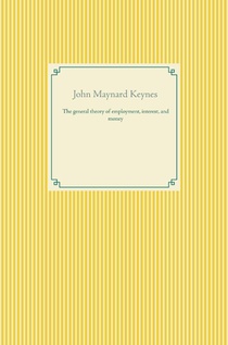 The general theory of employment, interest, and money