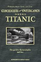 Die Geschichte des Untergangs der RMS Titanic