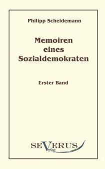 Memoiren eines Sozialdemokraten, Erster Band