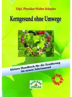 Kerngesund ohne Umwege