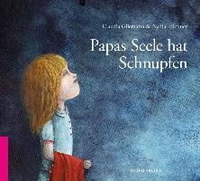 Papas Seele hat Schnupfen