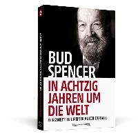 Bud Spencer - In achtzig Jahren um die Welt voorzijde