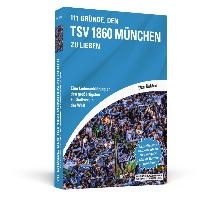 111 Gründe, den TSV 1860 München zu lieben