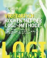 Vegetarisch kochen mit der LOGI-Methode