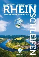 Rheinschleifen - Offizieller Wanderführer. 22 Premium-Rundwege am romantischen Rhein