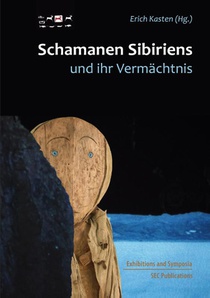 Schamanen Sibiriens und ihr Vermächtnis