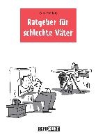 Ratgeber für schlechte Väter