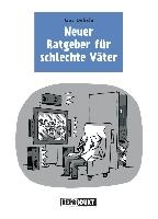Neuer Ratgeber für schlechte Väter