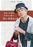 Das wahre Leben der Ilse Bähnert voorzijde