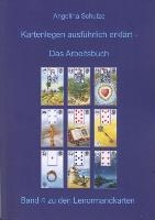 Kartenlegen ausführlich erklärt - Das Arbeitsbuch