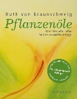 Pflanzenöle - Qualität, Anwendung und Wirkung