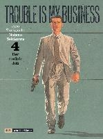 Trouble is my business 4 / Der coolste Job