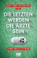 Die Letzten werden die Ärzte sein