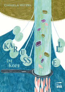 Karussell im Kopf