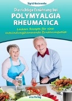 Die richtige Ernährung bei Polymyalgia Rheumatica