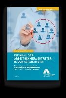 Die Wahl der Arbeitnehmervertreter in den Aufsichtsrat