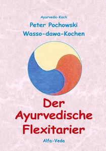 Der Ayurvedische Flexitarier