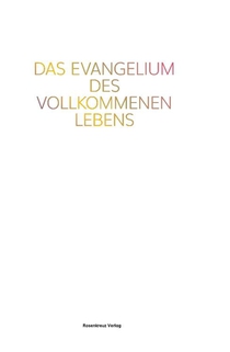 Das Evangelium des vollkommenen Lebens voorzijde