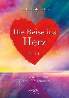 Die Reise ins Herz Band 1
