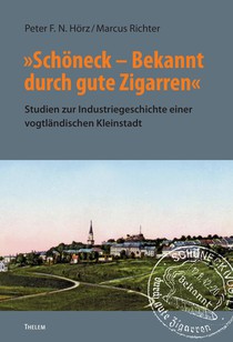 'Schöneck - Bekannt durch gute Zigarren'