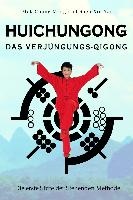 Huichungong - Das Verjüngungs-Qigong