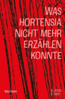 Was Hortensia nicht mehr erzählen konnte