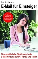 Das Praxisbuch E-Mail für Einsteiger
