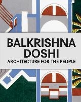 Balkrishna Doshi: Architecture for the People voorzijde