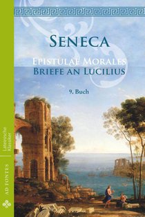 Briefe an Lucilius / Epistulae morales (Deutsch)