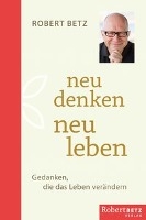 Neu denken - neu fühlen - neu leben voorzijde