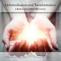 Lichtmeditation und Transformation - Meditations-CD