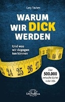 Warum wir dick werden