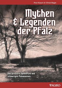 Mythen & Legenden der Pfalz