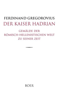 Der Kaiser Hadrian