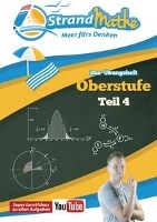 Mathematik Oberstufe Teil 4 - Stochastik, Geometrie, Lineare Algebra - Abitur StrandMathe Übungsheft und Lernheft Gymnasium Klasse 12/13: Lernvideos - Lösungswege - Rechenschritte
