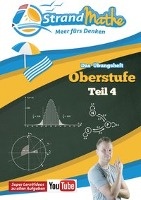 Mathematik Oberstufe Teil 4 - Stochastik, Geometrie, Lineare Algebra - Abitur StrandMathe Übungsheft und Lernheft Gymnasium Klasse 12/13: Lernvideos - Lösungswege - Rechenschritte voorzijde