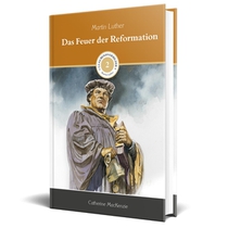 Das Feuer der Reformation