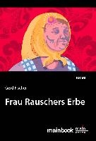 Frau Rauschers Erbe voorzijde