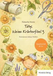 Tatys kleine Kräuterfibel 3