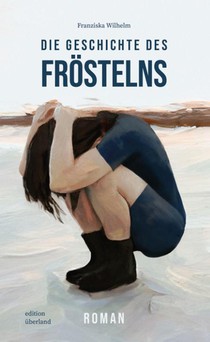 Die Geschichte des Fröstelns