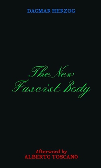 The New Fascist Body