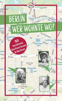 Berlin - Wer wohnte wo?
