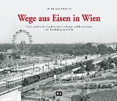 Wege aus Eisen in Wien