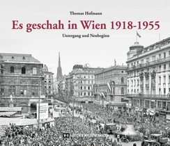 Es geschah in Wien 1918-1955