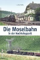 Die Moselbahn in der Nachkriegszeit